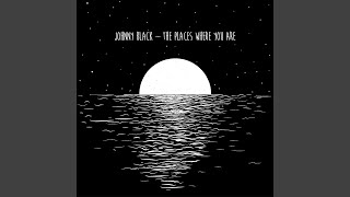 The Places Where You Are