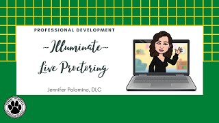 Live Proctoring In Illuminate