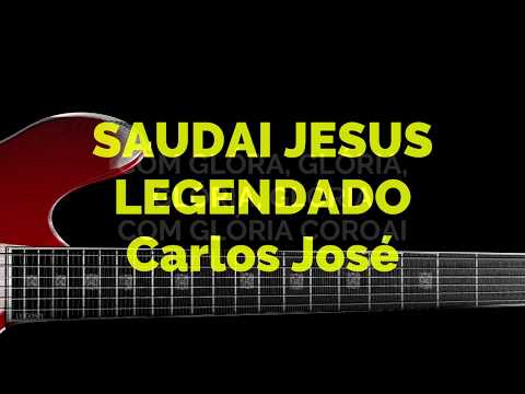 SAUDAI JESUS -42 | CARLOS JOSÉ E A HARPA CRISTÃ