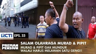 Download lagu SPORTS GREETING! Pipit and Murad fight against a gang | PREMAN PENSIUN 3 | EPS 33 (2/2) mp3 Download lagu SPORTS GREETING! Pipit and Murad fight against a gang | PREMAN PENSIUN 3 | EPS 33 (2/2) mp3