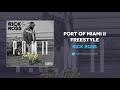 Rick Ross - Port Of Miami II Freestyle (AUDIO)