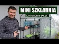 Kupiłem mini szklarnię. Co będę w niej trzymał?