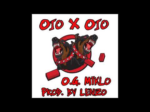 Miklo 1%er - Ojo X Ojo (Prod. By Lenzo)