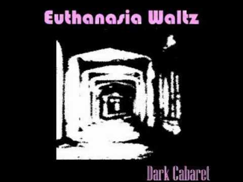 Euthanasia Waltz - Roentgen