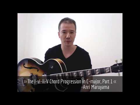 CメジャーキーI-vi-ii-V コード進行, パート１ / The I-vi-ii-V Chord Progress in C-major, Part 1