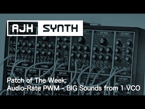 Patch of The Week: Audio-rate PWM - Big sounds from 1 VCO using extreme Pulse Width Modulation