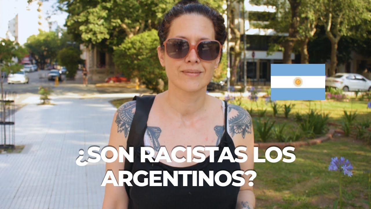 ARGENTINOS sobre el RACISMO