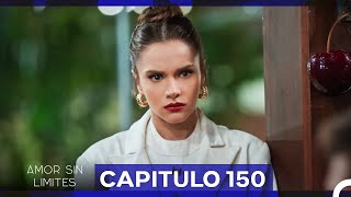 Amor Sin Limites Capitulo 150