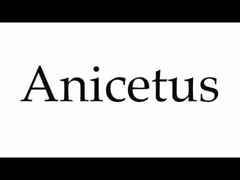 How to Pronounce Anicetus