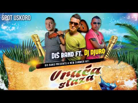 DiS band ft. Dj Djuro - Vruca staza
