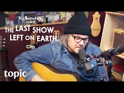 Wilco's Jeff Tweedy Performs On The Last Show Left On Earth