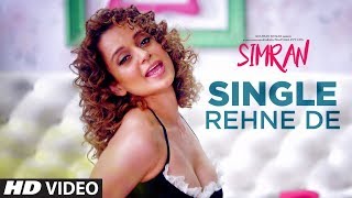 Single Rehne De Video Song | Simran | Kangana Ranaut | Sachin-Jigar