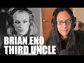 First Time Listening To Brian Eno Third Uncle Reaction