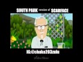 South Park Versions Of Scarface CF