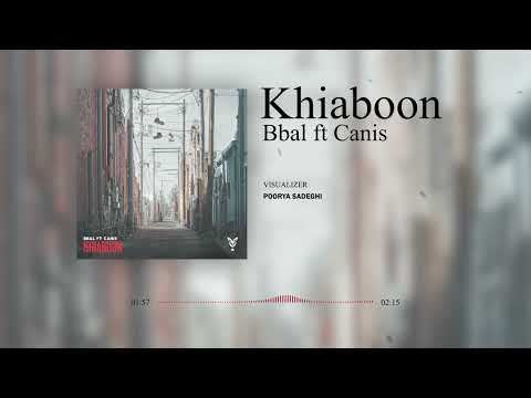 Khiaboon | Bbal ft. Canis