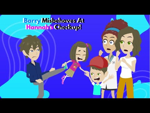 Troublemaker Barry Misbehaves At Hannah's Checkup
