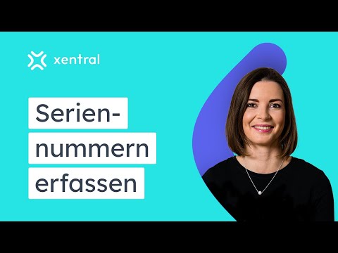 Seriennummern und Unterseriennummern in xentral verwalten I PRODUKTION #4 🎓