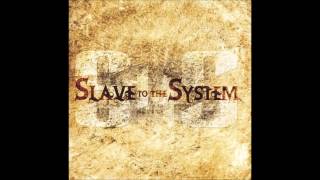 Slave to the System - Walk the Line