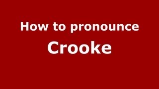How to pronounce Crooke
