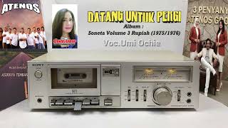 Download lagu DATANG UNTUK PERGI Voc.Umi Ochie ATENOS Asyiknya TEmbang NOStalgia mp3