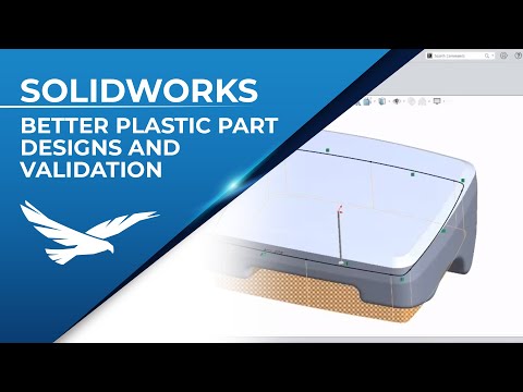 Better Plastic Part Design in SOLIDWORKS