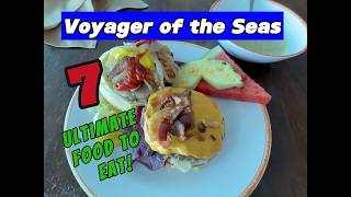 Voyager of the Seas All the food we saw and ate, 7 best food we had!