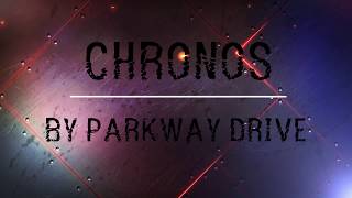 Parkway Drive- Chronos Lyrics
