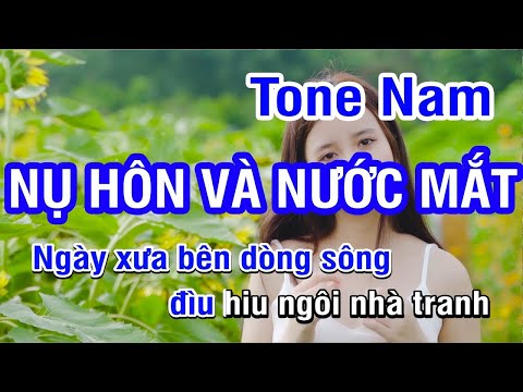KARAOKE Nụ Hôn Và Nước Mắt Tone Nam | Nhan KTV