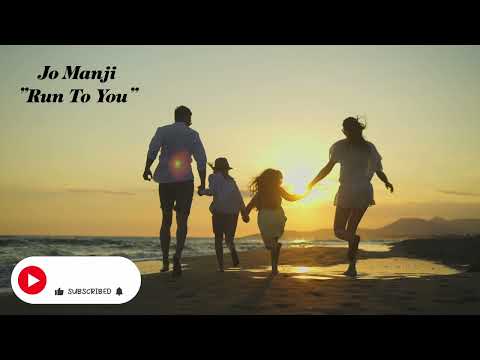 Jo Manji - Run To You (Official)