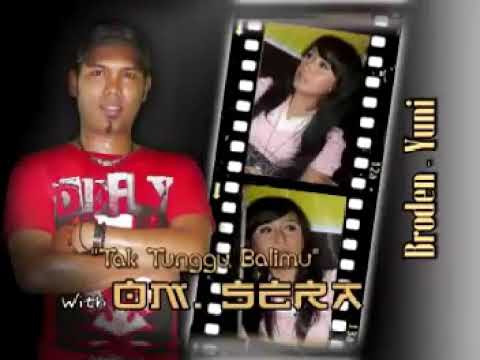 Tak Tunggu Balimu ~ Yuni Ayunda Feat Brodin - Sera Lawas Ramayana#🍉🍉🍈