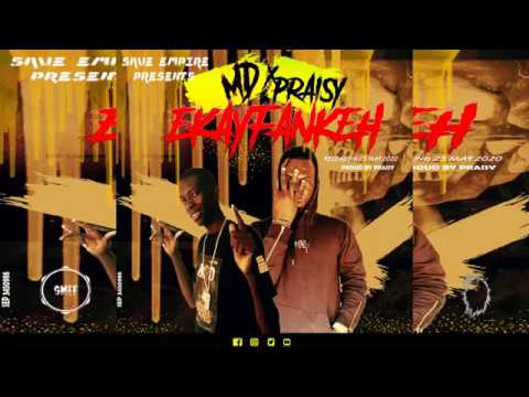 MD ft PRAISY - EKAYFANKEH (Official Audio)