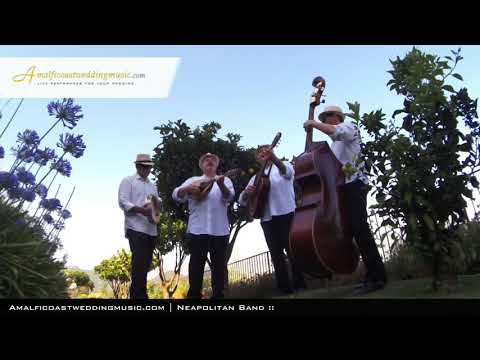 Ravello Wedding Music | Neapolitan Band | Amalfi Coast Wedding Music .COM