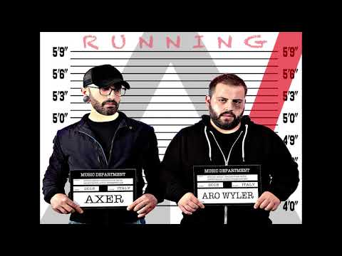 AXER & ARO WYLER - RUNNING Feat: Ben Botfield Radio Edit