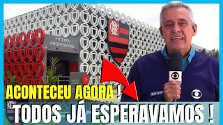 ACONTECEU AGORA  NO MENGO   ULTIMAS NOTICIAS DO FLAMENGO ATUALIZADAS | DE ULTIMA HORA NO NINHO