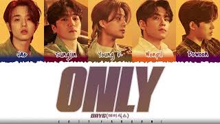 Download lagu DAY6  – 'ONLY' (둘도 아닌 하나) Lyrics [Color Coded_Han_Rom_Eng] mp3