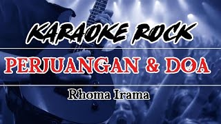 Download lagu Karaoke Perjuangan dan Doa – Rhoma Irama | Versi Rock Dangdut Keren & Enerjik mp3