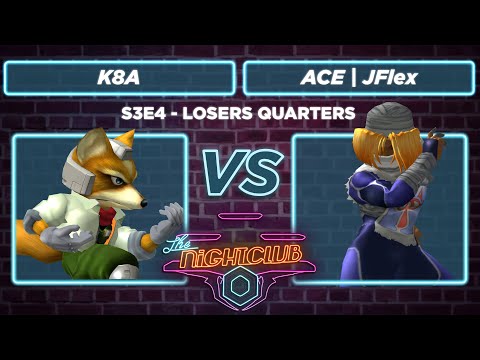 The Nightclub S3E4: K8A (Fox) vs ACE | JFlex (Sheik) - Losers Quarters SSBM