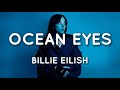 Billie Eilish - Ocean Eyes (Lyrics Video)