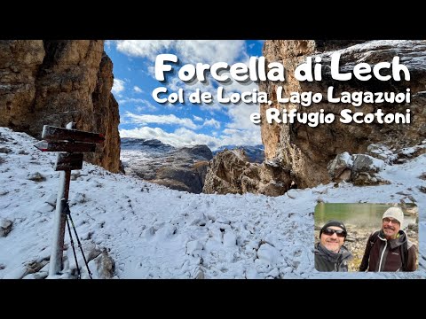 Col de Locia, Forcella di Lech, Lago Lagazuoi e Rifugio Scotoni da Capanna Alpina San Cassiano