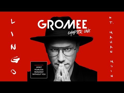 Gromee feat. Mahan Moin - Lingo [album: Chapter One]