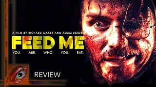 The Best Movie from 2022 everyone missed!….“Feed Me” (2022) Horror Movie Review