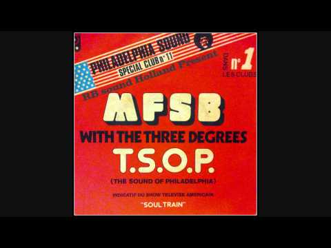 MFSB - ft. The Three Degrees T.S.O.P. (The Sound Of Philadelphia) HQ