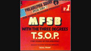 MFSB - ft. The Three Degrees T.S.O.P. (The Sound Of Philadelphia) HQ