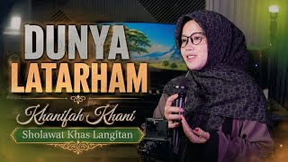 Download lagu DUNYA LA TARHAM (Allah Allahu) | Sholawat Khas Langitan Merdu - Khanifah Khani mp3