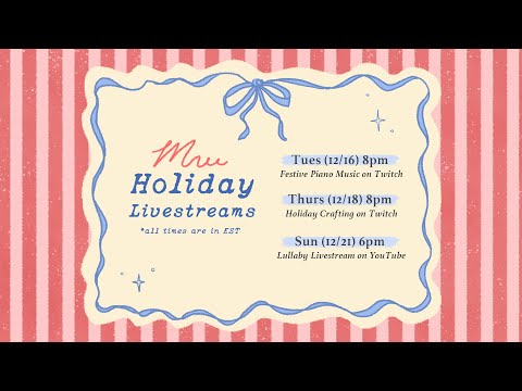 Mree Holiday Lullaby Livestream (12.21.25)