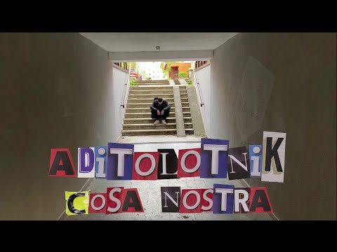 Aditolotnik - Cosa Nostra (📷:ROMAN,ZIELAK,ŻUREK)(📽:dirbykrutki)