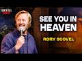 See You In Heaven Rory Scovel Stand Up Comedy