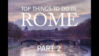 Top Things to Do and See in ROME, ITALY - Travel Vlog 2