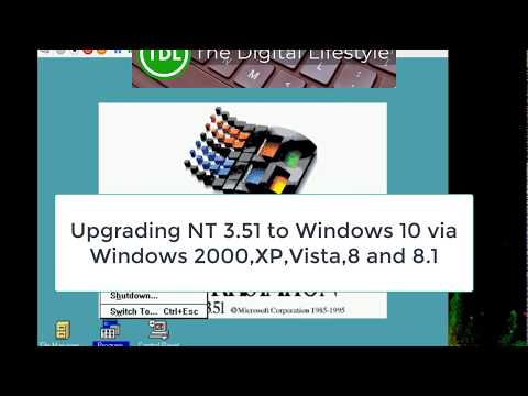 Video: Upgrading Windows NT 3.51 to Windows 10 via 2000, XP, Vista, 8 and 8.1 in under a minute