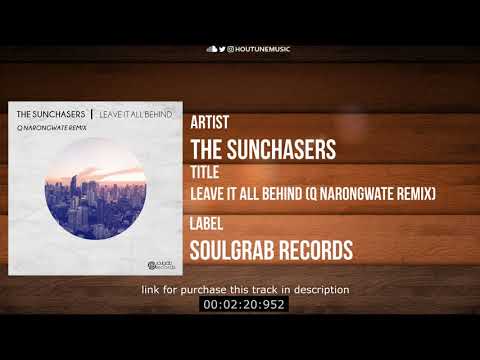 The Sunchasers - Leave It All Behind (Q Narongwate Remix) [Soulgrab Records]